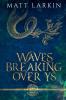 Waves Breaking Over Ys