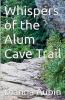 Whispers of the Alum Cave Trail