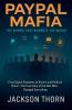PayPal Mafia  The Empire That Rewrote The World