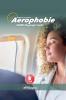 Aerophobie. KEINE Flugangst mehr