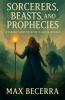 Sorcerers Beasts and Prophecies