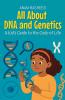 All About DNA and Genetics