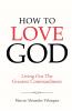 How To Love God