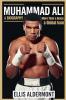 Muhammad Ali A Biography