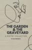 The Garden and The Graveyard