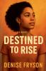 Destined To Rise