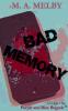 Bad Memory