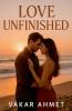 Love Unfinished