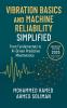 Vibration Basics and Machine Reliability Simplified