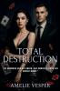 Total Destruction