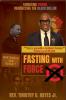 Fasting with Force