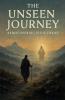 The Unseen Journey