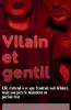 Vilain et gentil
