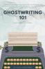 Ghostwriting 101
