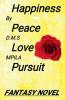 Happiness Peace Love Pursuit