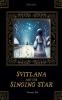 Svitlana And The Singing Star