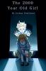 The 2000 Year Old Girl