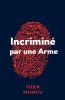 Incriminé par une arme