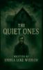 The Quiet Ones