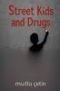 Street Kids and Drugs