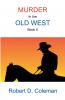 Murder in the Old West Book Five
