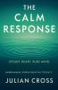 The Calm Response