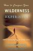 How to Conquer Your Wilderness Experience