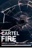 Cartel Fire