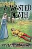A Wasted Death
