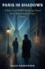 Paris in Shadows - A Boys' Love WWII Espionage Novel set in Nazi-occupied Paris (1943)