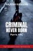A criminal Never Born- Parris ARC