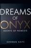 Dreams of Onyx Agents of Nemesis