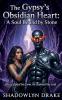 The Gypsy's Obsidian Heart
