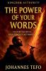 The Power Of Your Words