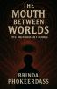 The Mouth Between Worlds