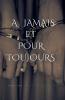A jamais et pour toujours