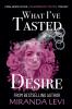 What I've Tasted of Desire