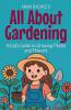 All About Gardening