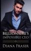 The Billionaire's Impossible CEO