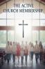 The Active Church Membership