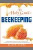 The Holy Grail of Beekeeping