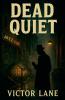 Dead Quiet