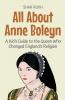 All About Anne Boleyn