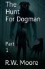 The Hunt For Dogman
