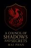 A Council of Shadows and Secrets