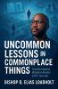 Uncommon Lessons In Commonplace Things
