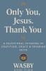 Only You Jesus - Thank You
