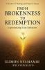 From Brokenness to Redemption
