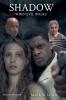 Shadow When Evil Walks