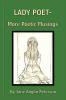 Lady Poet - More Poetic Musings